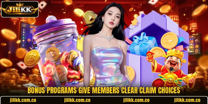 Bonus programs give members clear claim choices