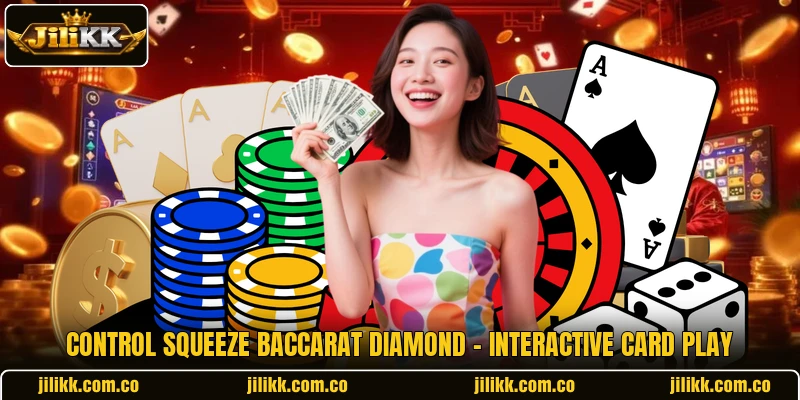 Control Squeeze Baccarat Diamond - Interactive Card Play