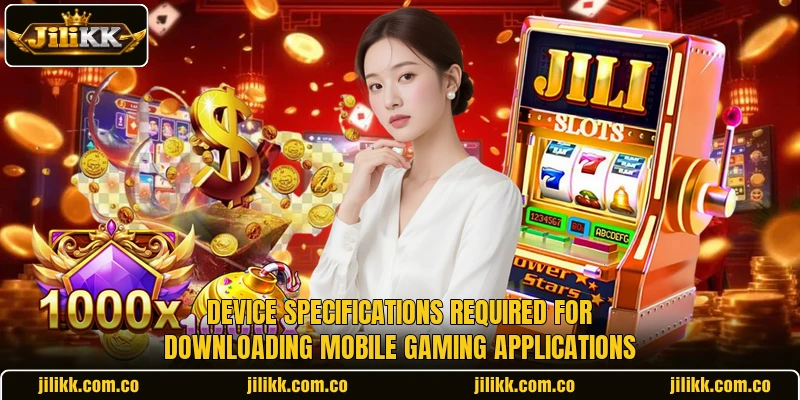 Device specifications required for downloading mobile gaming applications