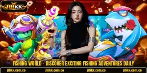 Fishing World - Discover Exciting Fishing Adventures Daily