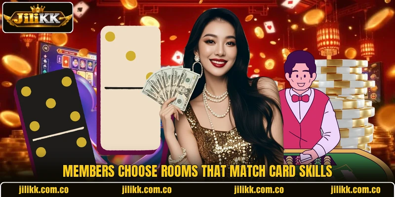 Members choose rooms that match card skills