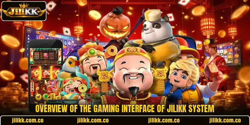 Overview of the gaming interface of JiliKK system