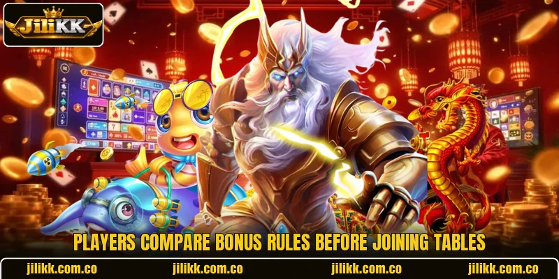 Players compare bonus rules before joining tables Players compare bonus rules before joining tables