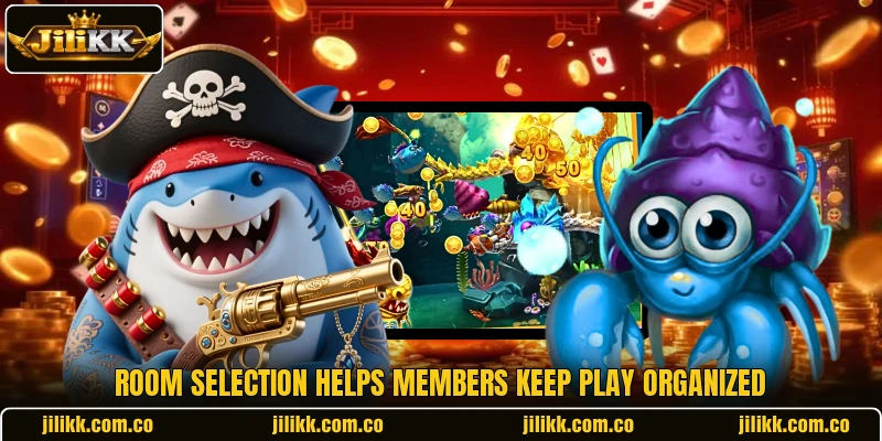 Room selection helps members keep play organized
