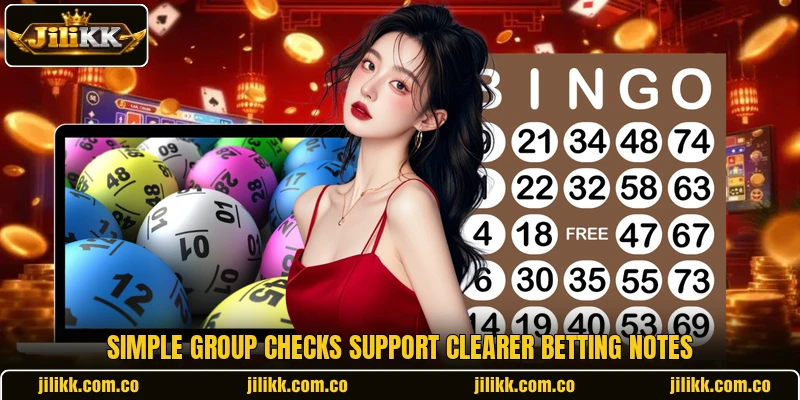 Simple group checks support clearer betting notes