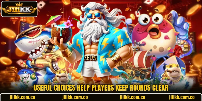 Useful choices help players keep rounds clear Useful choices help players keep rounds clear